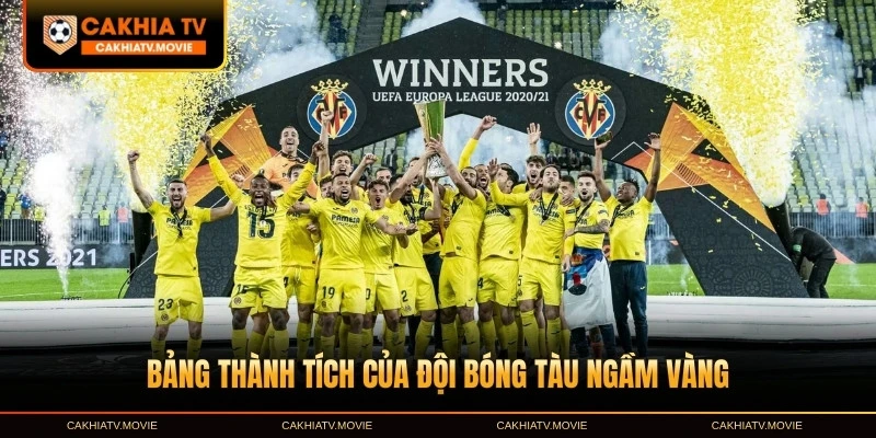 Bảng thành tích của đội bóng Tàu Ngầm Vàng